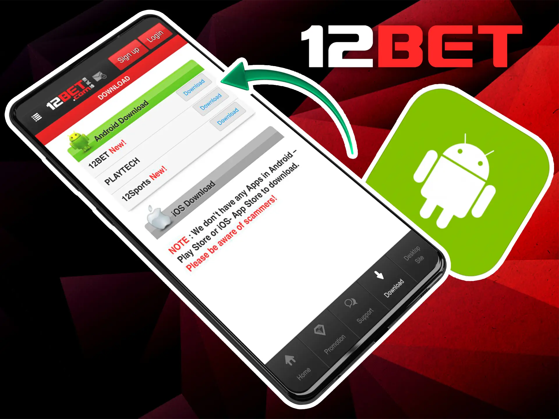 Grab the 12BET Android app and enjoy the freedom of gambling wherever you are.